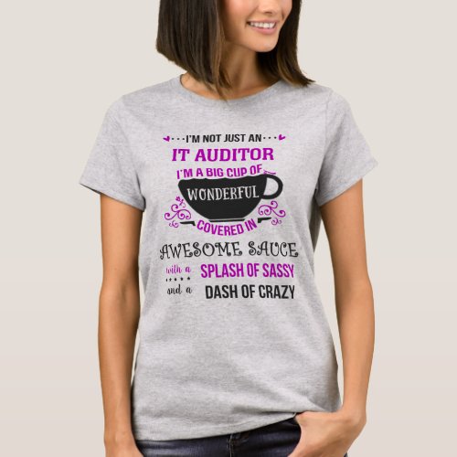 IT Auditor Coordinator Wonderful Awesome Sassy  T_Shirt