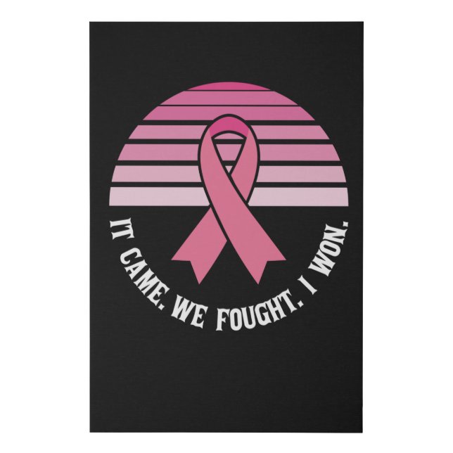 It Came We Fought I Won Breast Cancer Survivor Faux Canvas Print (Front)