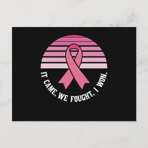 It Came We Fought I Won Breast Cancer Survivor Postcard