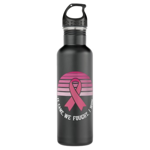 It Came We Fought I Won Breast Cancer Survivor Stainless Steel Water Bottle