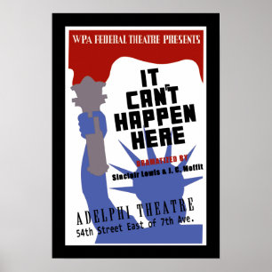 It Can't Happen Here WPA  Poster