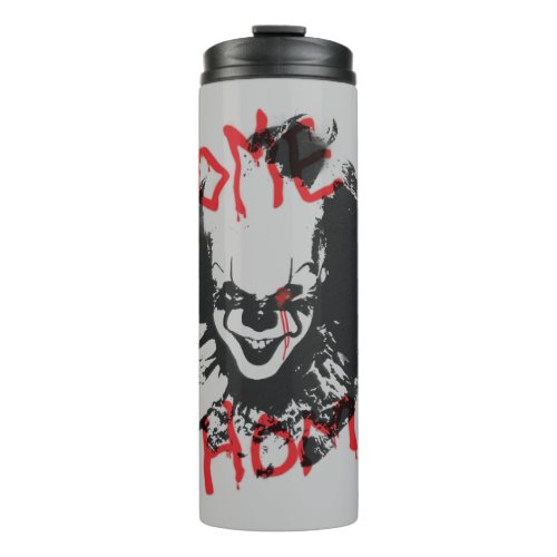 It Chapter 2  Come Home Thermal Tumbler