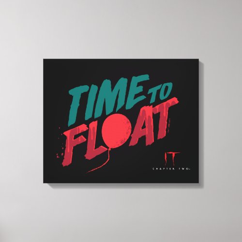 It Chapter 2  Time to Float Canvas Print