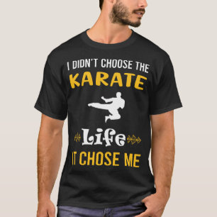 It Chose Me Karate T-Shirt