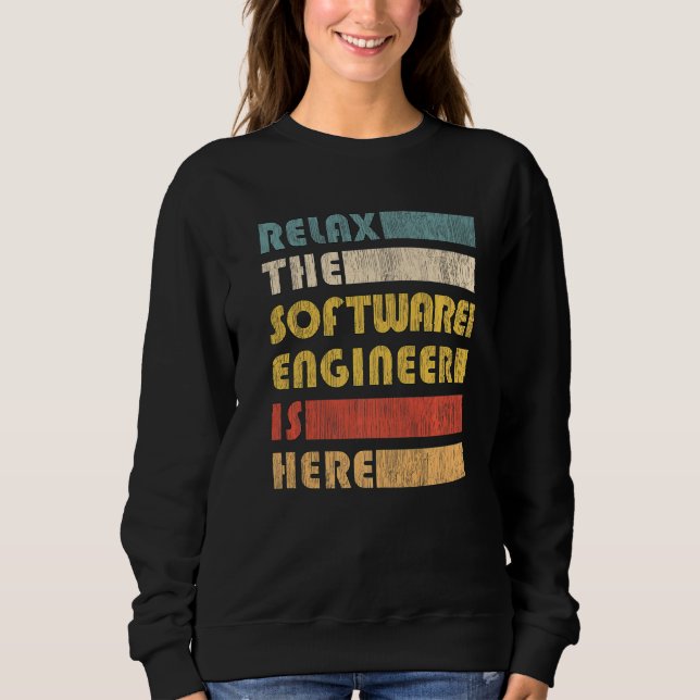 It Coding Relax Software Engineer Sweatshirt (Front)