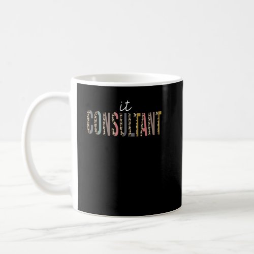 IT consultant Leopard Print  Appreciation  Coffee Mug