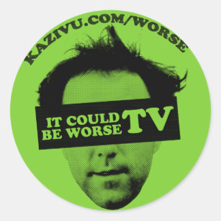 It Could Be Worse TV Sticker - Customized
