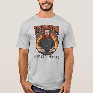 IT Crew No Blah, Just Real T-Shirt