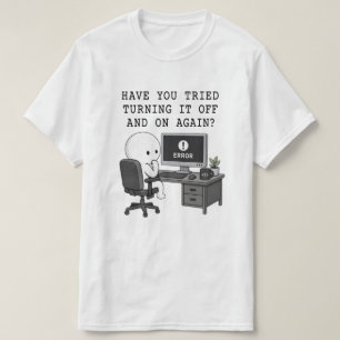 IT Crowd Humor Tee Turning It Off and On Again