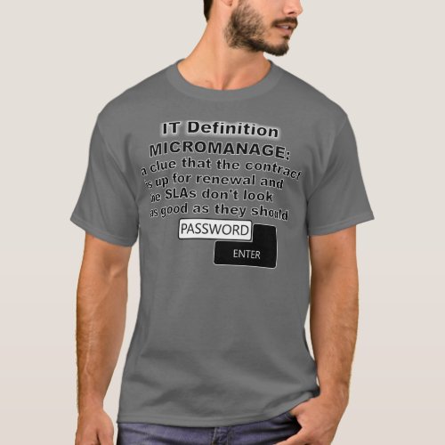 IT Definition Micromanage T_Shirt