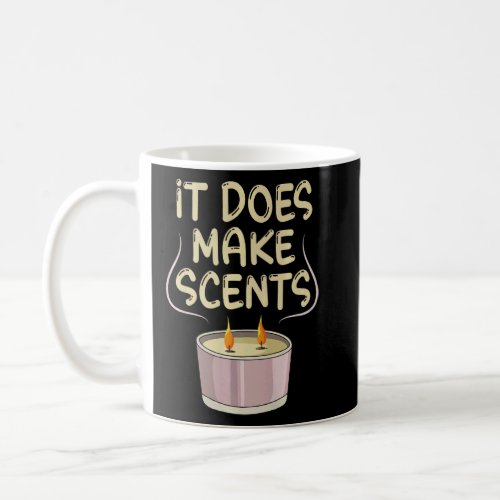 It does make scents Pun for a Candle Maker    Coffee Mug