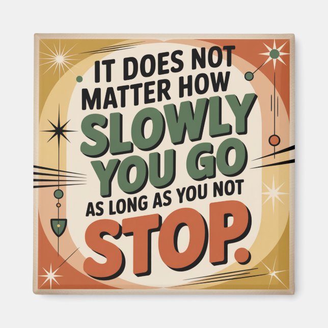 It Does Not Matter How Slowly Magnet (Front)