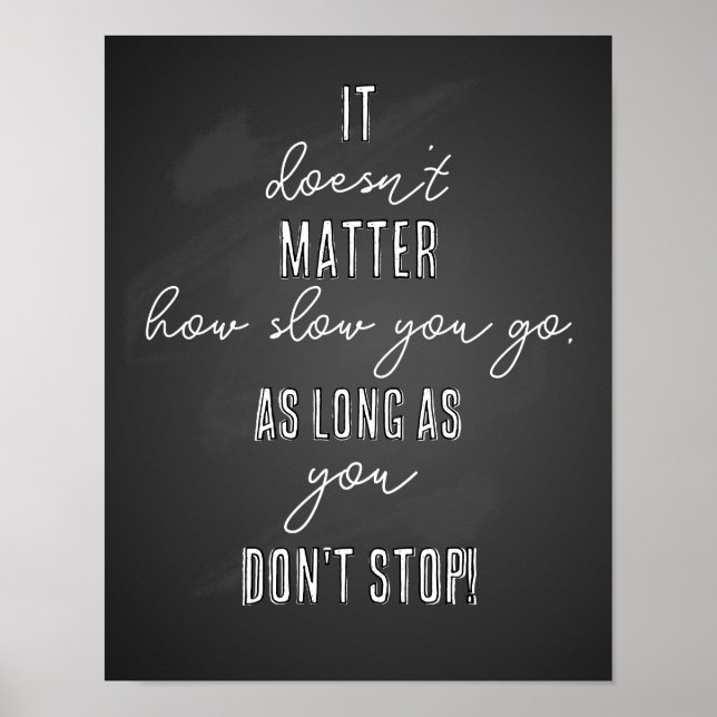It doesn’t matter how slow you go classroom poster (Front)