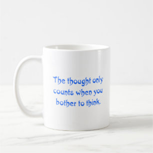 It doesn't count if you don't think (2) coffee mug