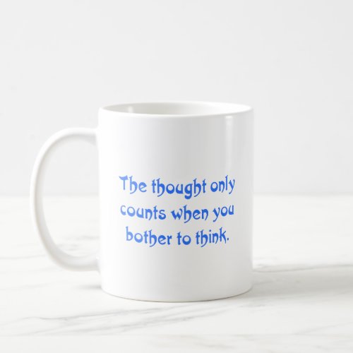 It doesnt count if you dont think 2 coffee mug
