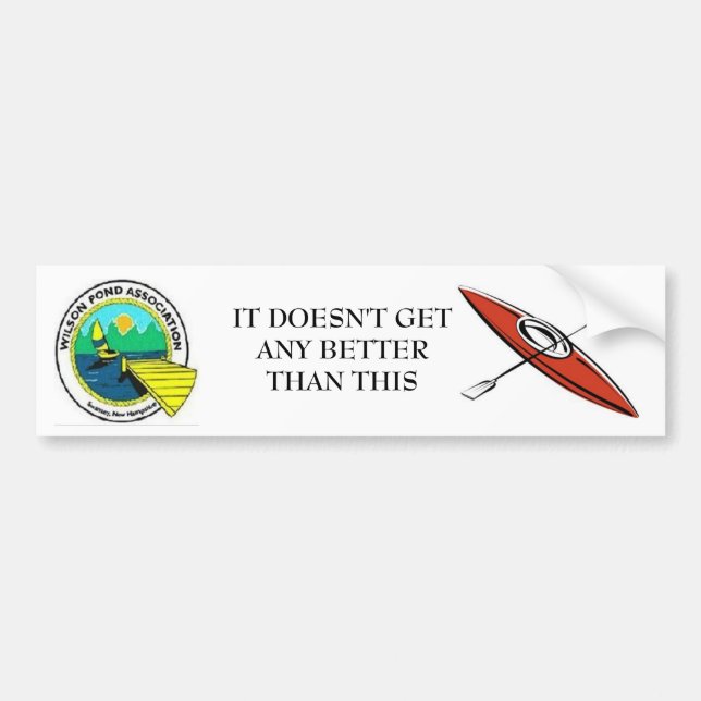 IT DOESN'T GET BETTERTHAN THIS KAYAK BUMPER STICKER (Front)