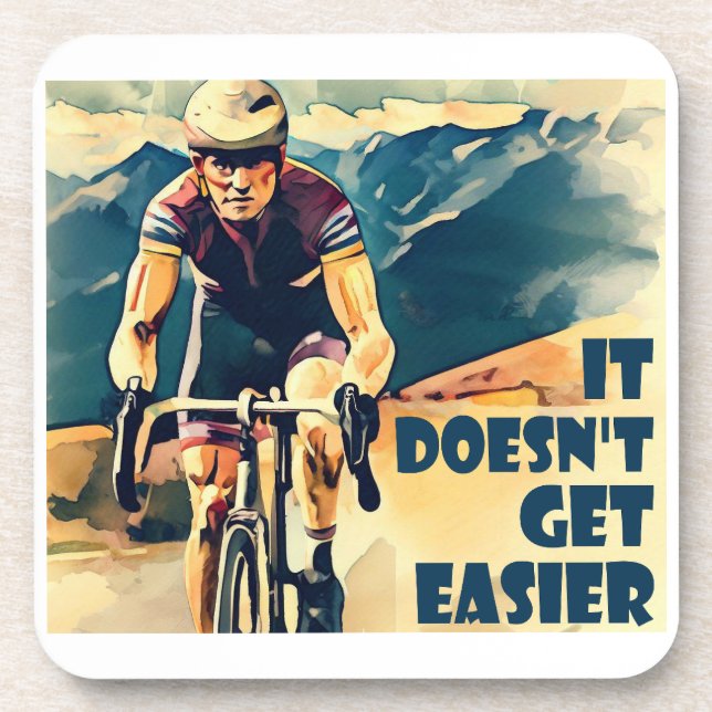 It Doesn't Get Easier Cycling Beverage Coaster (Front)
