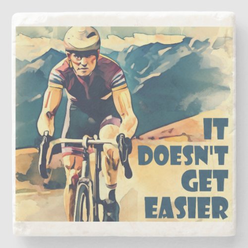 It Doesnt Get Easier Cycling Stone Coaster