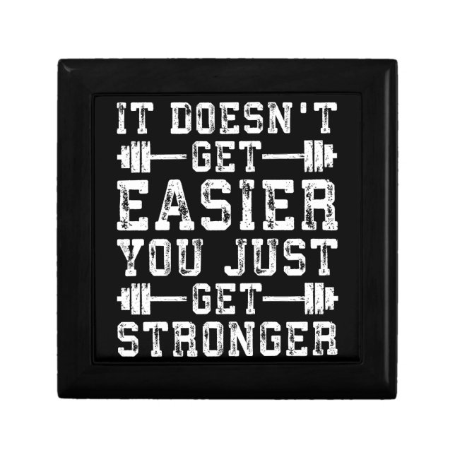 It Doesn't Get Easier, You Just Get Stronger - Gym Gift Box (Front)