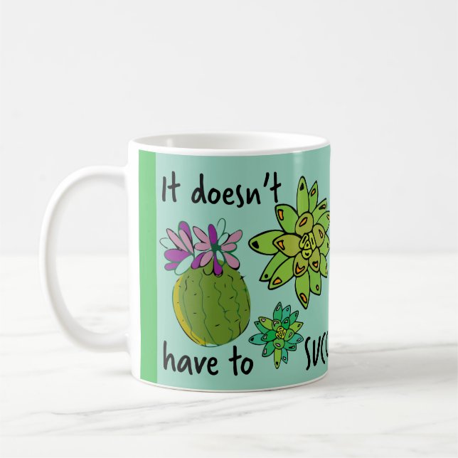 it doesn't have to succ coffee mug (Left)