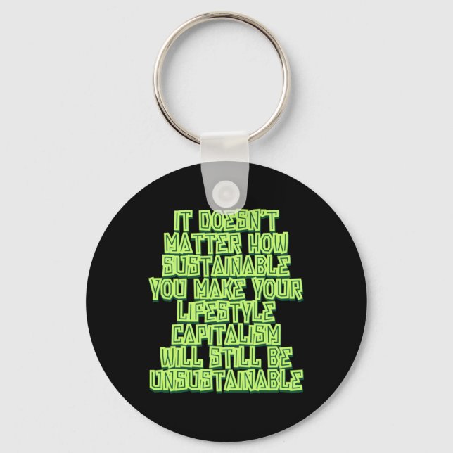 It Doesn't How Sustainable You Make Your Keychain (Front)