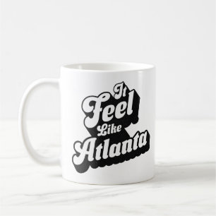 It Feel Like Atlanta Urban Hiphop Retro Gift Coffee Mug