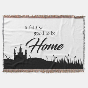 It Feels Good to Be Home Modern Black White Castle Throw Blanket