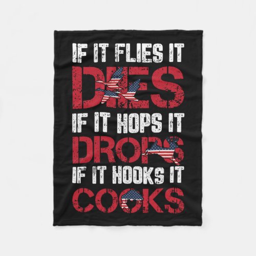 It Flies It Dies 4th Of July American Flag Hunting Fleece Blanket