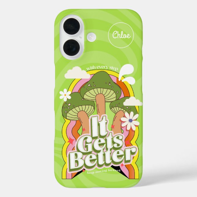 It Gets Better | Good Vibes & Groovy Feels Custom Case-Mate iPhone Case (Back)