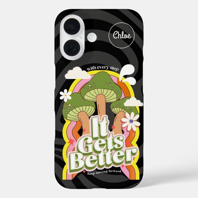 It Gets Better | Good Vibes & Groovy Feels Custom Case-Mate iPhone Case (Back)