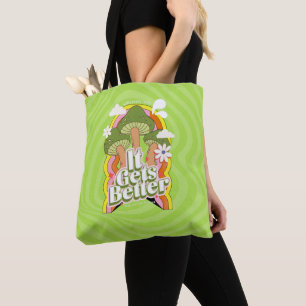It Gets Better Good Vibes & Groovy Feels Custom Tote Bag