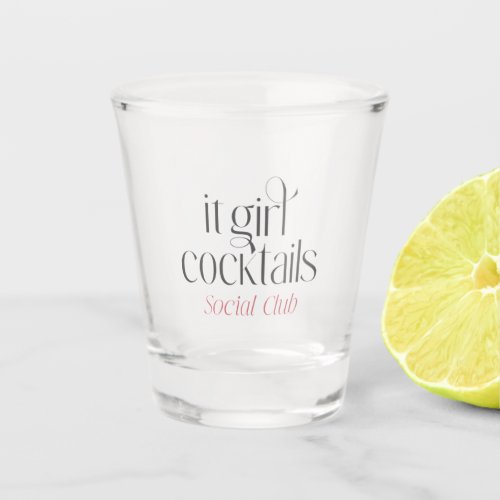 It Girl Cocktails Social Club Shot Glass