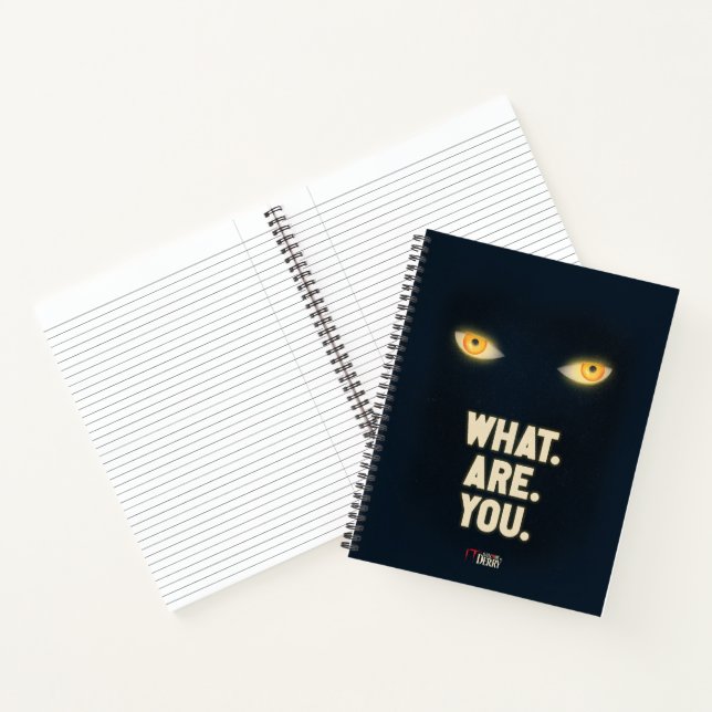 IT Glowing Eyes "What.Are.You." Notebook (Inside)