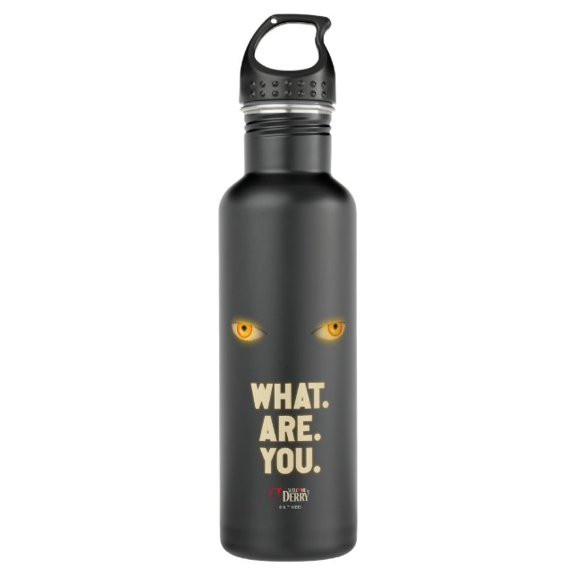 IT Glowing Eyes "What.Are.You." Stainless Steel Water Bottle (Front)