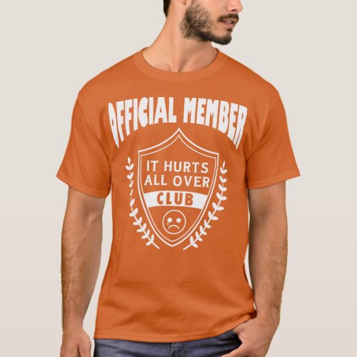 It Hurts all over club T_Shirt
