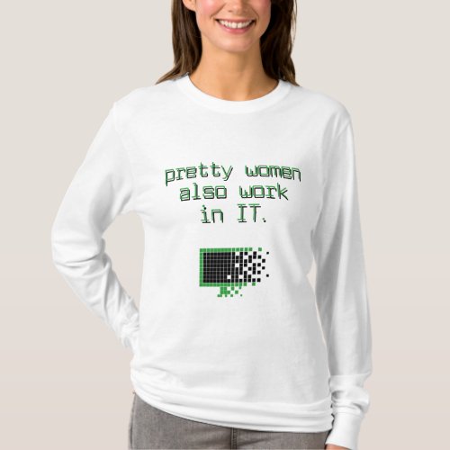 IT informatic woman white with green text T_Shirt
