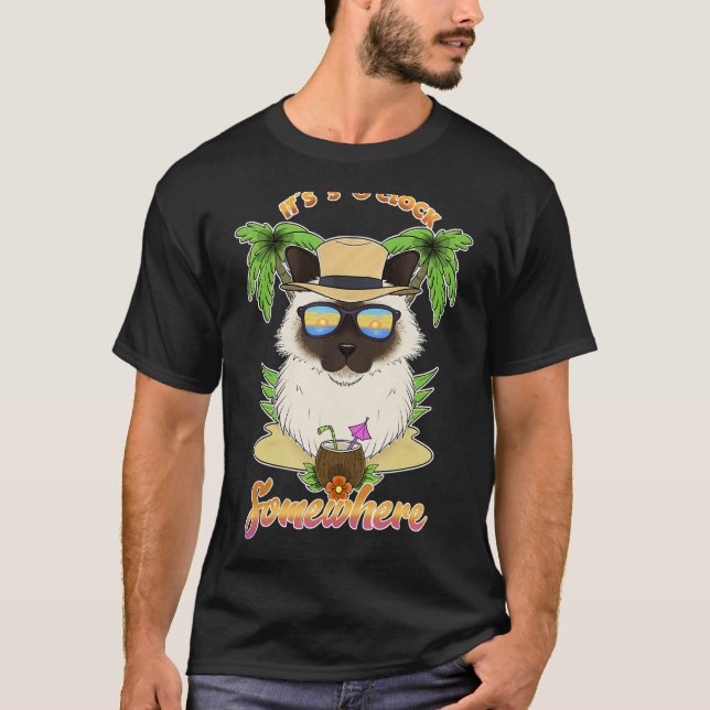 It Is 5 O´Clock Somewhere Drinking Birman Cat T-Shirt (Front)