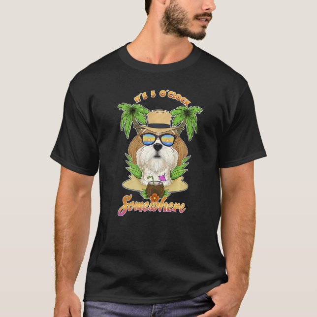 It Is 5 O´Clock Somewhere Drinking Shih Tzu   T-Shirt (Front)