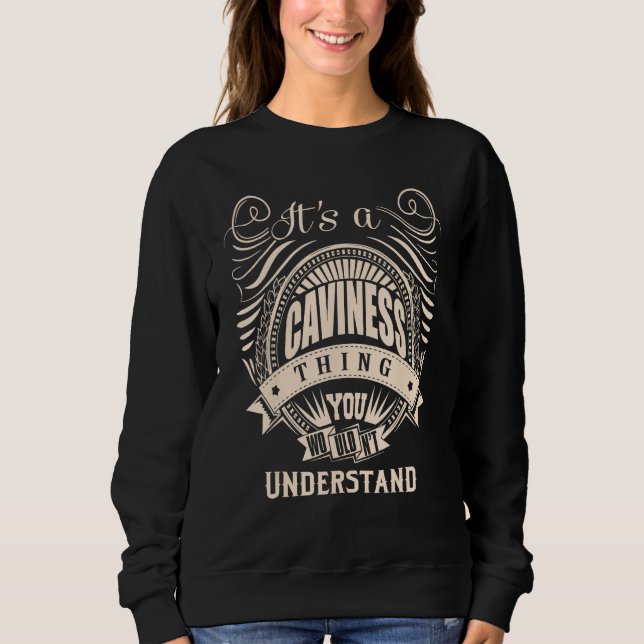 It is a CAVINESS Thing Sweatshirt (Front)