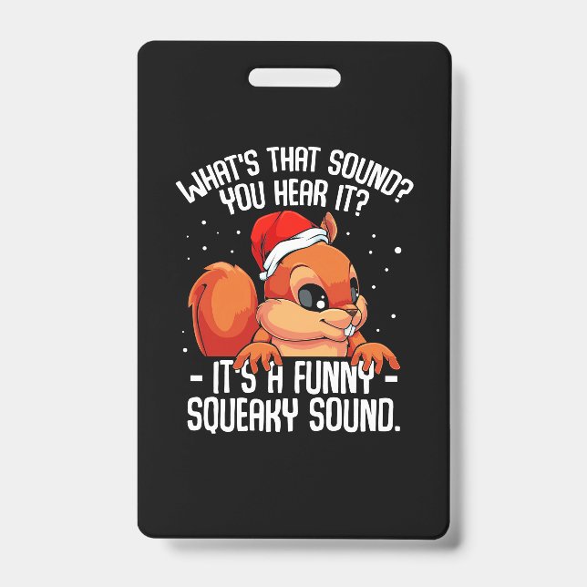 It Is A Funny Squeaky Sound Badge (Front)