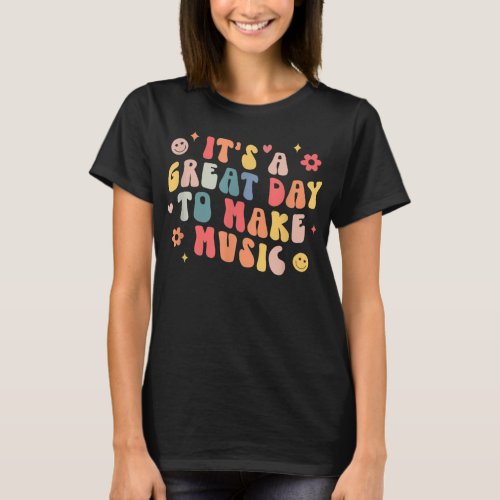 It Is A Good Day To Make Music Musician Band Music T_Shirt