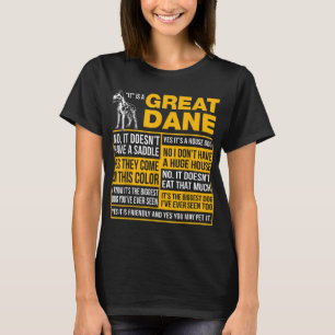It Is A Great Dane Funny Gift Dog Lover T-Shirt