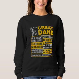 It Is A Great Dane Sweatshirt