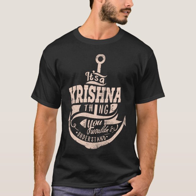 It is a KRISHNA Thing, You wouldn't understand T-Shirt (Front)