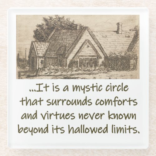 It Is A Mystic Circle _ Home Quote  Glass Coaster