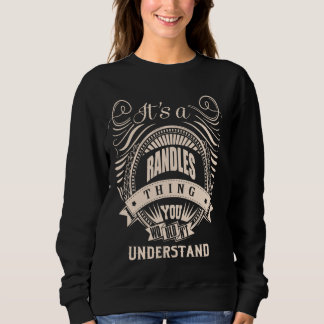 It is a RANDLES thing Gifts Sweatshirt