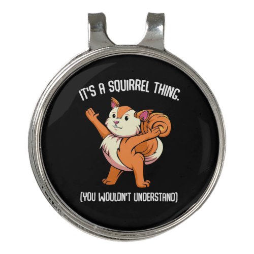 It Is A Squirrel Thing You Would Not Understand Golf Hat Clip