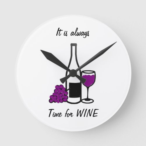 IT IS ALWAYS TIME FOR WINE WALL CLOCK