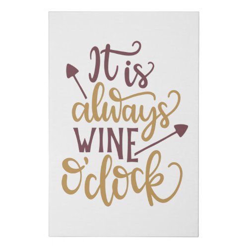 It is always wine oclock faux canvas print