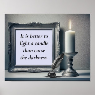 It is better to light a candle poster